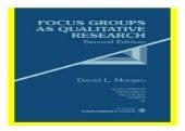 Focus Groups as Qualitative Research Second Edition Qualitative Research Methods Series 16 Reader