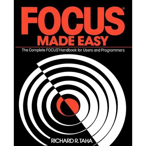Focus Made Easy A Complete Focus Handbook for Users and Programmers PDF