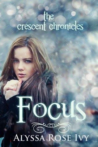 Focus The Crescent Chronicles Book 2 Kindle Editon