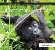 Focus on Photoshop Lightroom Focus on the Fundamentals Kindle Editon