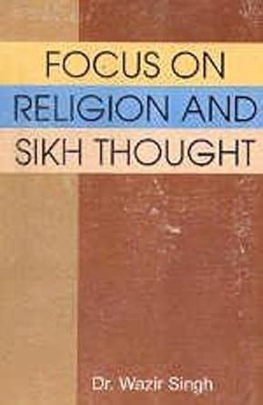 Focus on Religion and Sikh Thought 1st Edition PDF