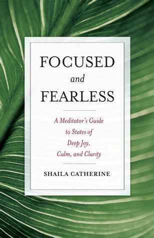 Focused and Fearless A Meditator's Guide to States Doc