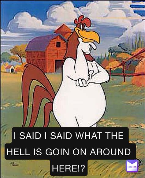 Foghorn Leghorn Meme: The Ultimate Guide to This Internet Sensation