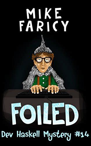 Foiled Dev Haskell Mystery Volume 14 Reader