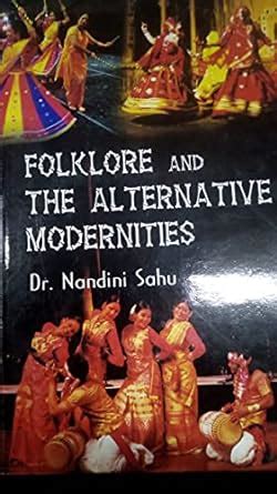 Folklore and the Alternative Modernities 2 Vols. Kindle Editon