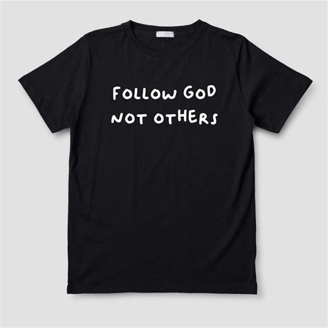 Follow God, Not Others: A Fashion Statement for the Faithful