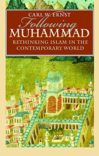 Following Muhammad: Rethinking Islam in the Contemporary World Ebook Ebook Kindle Editon