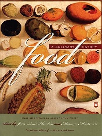 Food A Culinary History Reader