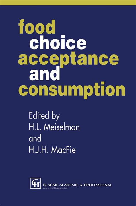 Food Choice Acceptance and Consumption 1st Edition Epub