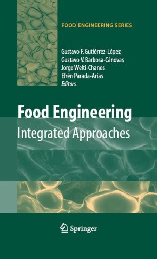 Food Engineering Integrated Approaches 1st Edition Epub
