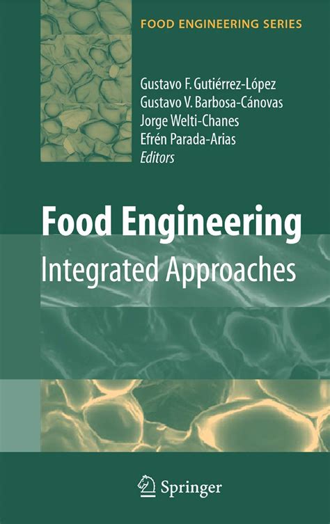 Food Engineering Integrated Approaches 1st Edition Epub