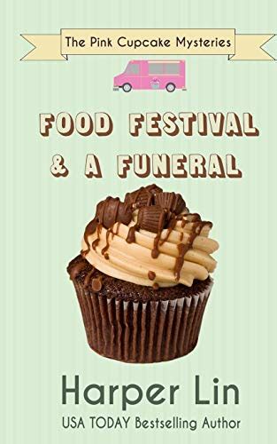 Food Festival and a Funeral Cold Case and Cupcakes Volume 3 PDF