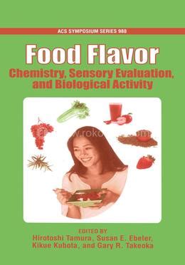 Food Flavor: Chemistry, Sensory Evaluation, and Biological Activity (Acs Symposium) PDF