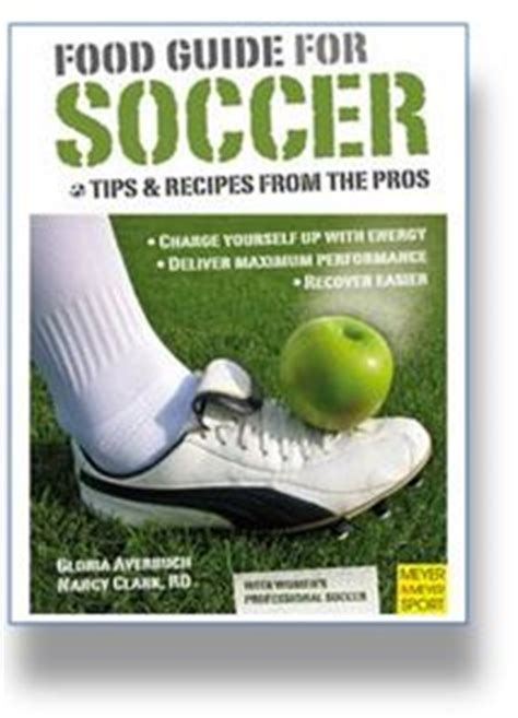 Food Guide for Soccer: Tips & Re Epub