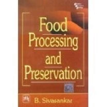 Food Processing and Preservation 1st Edition Kindle Editon