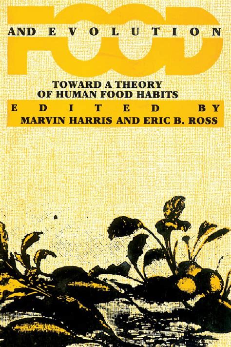 Food and Evolution Toward a Theory of Human Food Habits PDF