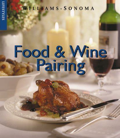 Food and Wine Pairing Williams-Sonoma Lifestyles PDF