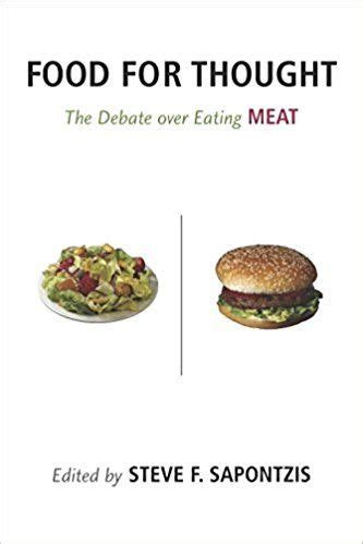 Food for Thought: The Debate over Eating Meat Ebook Kindle Editon