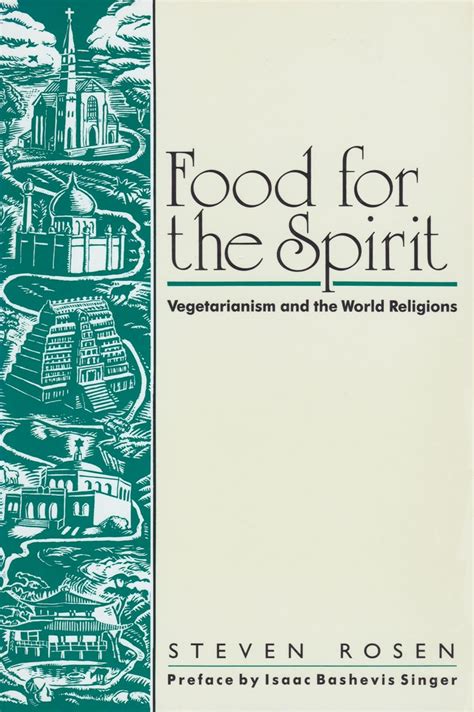 Food for the Spirit: Vegetarianism and the World Religions [Paperback] Ebook Reader