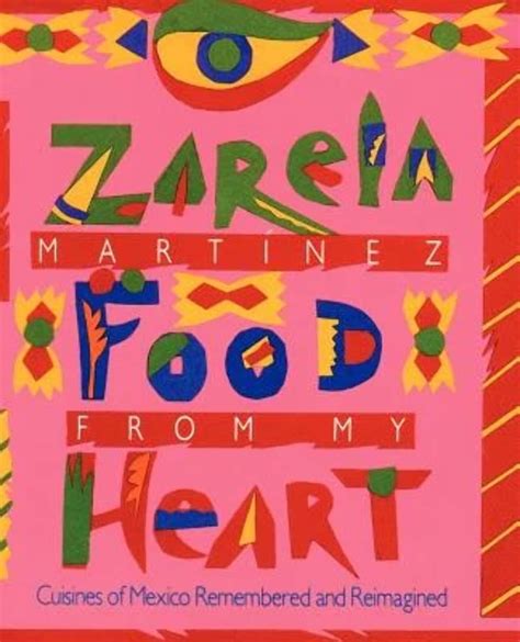 Food from my Heart Cuisines of Mexico Remembered and Reimagined Doc