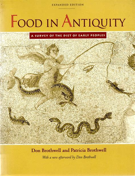 Food in Antiquity A Survey of the Diet of Early Peoples Ebook Kindle Editon