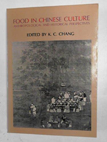 Food in Chinese Culture. Anthropological and Historical Perspectives Ebook Kindle Editon