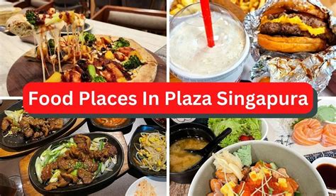 Food to Eat at Plaza Singapura: 10 Must-Try Delicacies