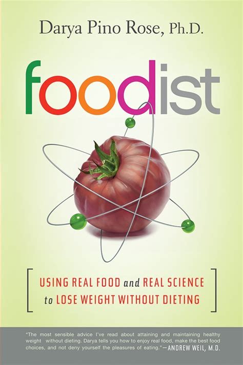 Foodist Using Real Food and Real Science to Lose Weight Without Dieting Kindle Editon