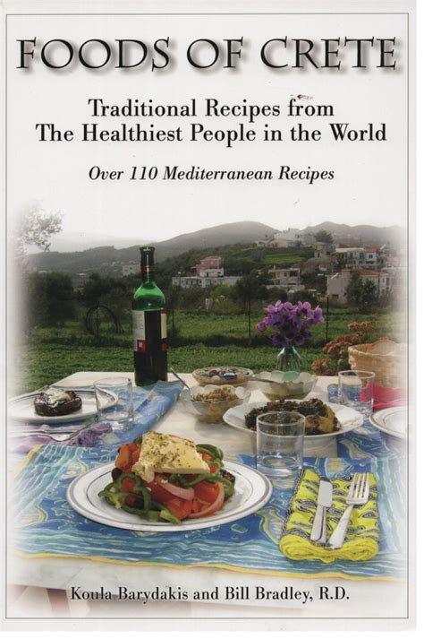 Foods of Crete Traditional Recipes From the Healthiest People in the World Reader