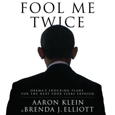 Fool Me Twice Obama's Shocking Plans for the Ne Reader