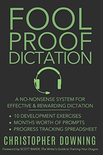 Fool Proof Dictation A No-Nonsense System for Effective and Rewarding Dictation Kindle Editon