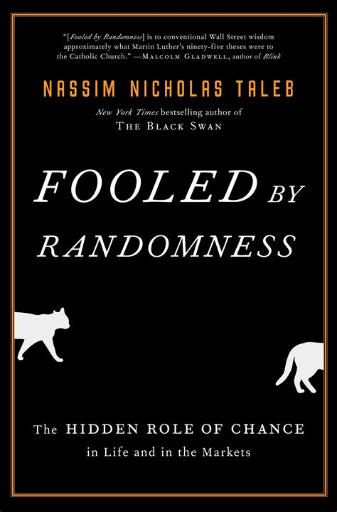 Fooled by Randomness The Hidden Role of Chance in Life and in the Markets Incerto Epub