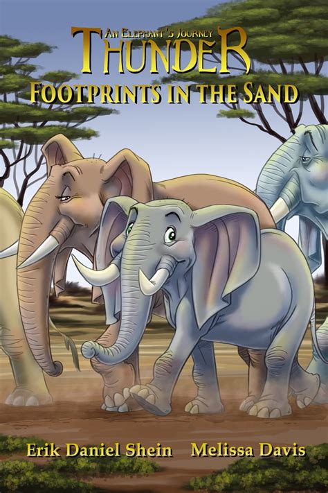 Footprints in the Sand Thunder An Elephant s Journey Book 2