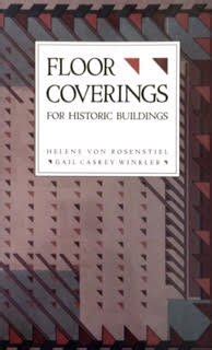 For Historic Buildings A Guide to Selecting Reproduction, Floor Coverings Reader