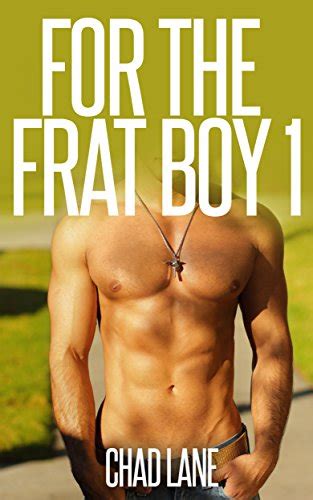 For The Frat Boy 1 Frat Gay For You Kindle Editon