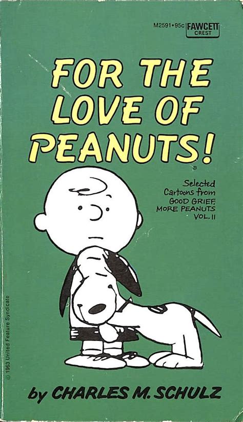 For The Love of Peanuts Selected Cartoons from Good Grief More Peanuts Vol II PDF