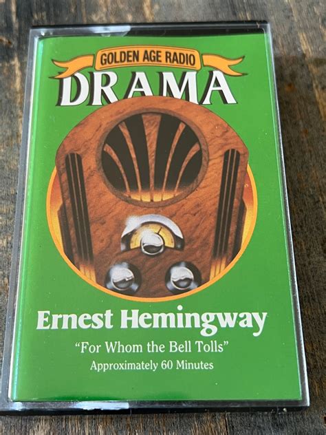 For Whom Te Bell Tolls Dramatized Books on Cassette NBC Theatre Presents 1948 Adapted From the Novel Reader