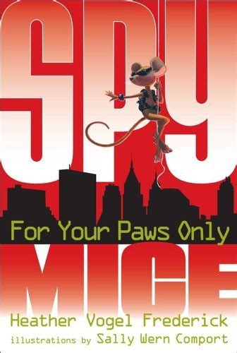 For Your Paws Only Spy Mice Book 2