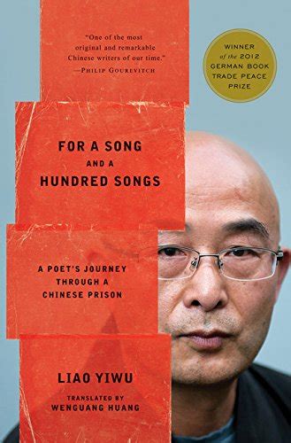 For a Song and a Hundred Songs A Poet s Journey through a Chinese Prison
