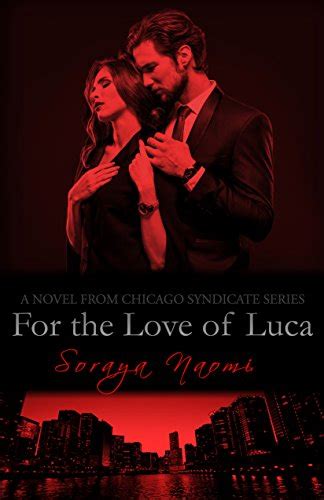 For the Love of Luca A Standalone Romance Chicago Syndicate Book 8 Epub