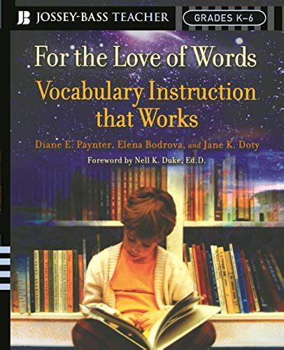 For the Love of Words: Vocabulary Instruction that Works Kindle Editon