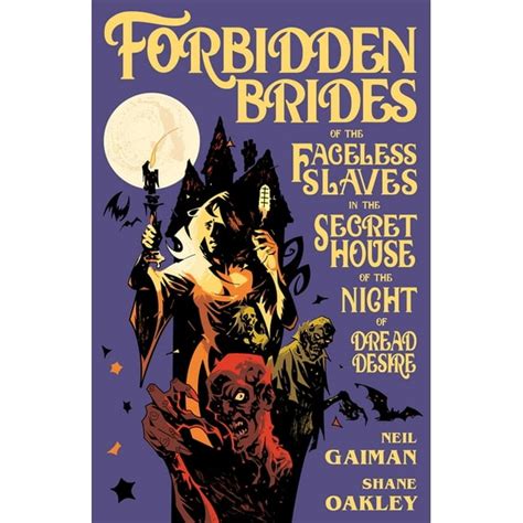 Forbidden Brides of the Faceless Slaves in the Secret House of the Night of Dread Desire Doc