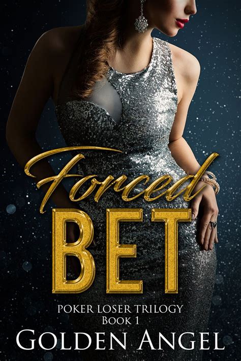 Forced Bet Poker Loser Book 1 Doc