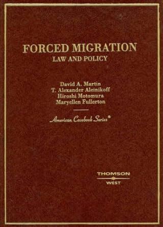 Forced Migration Law and Policy American Casebook Series Doc