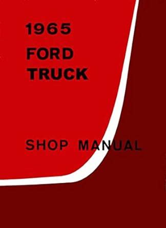 Ford 1965 F100 Repair Manual Ebook Kindle Editon