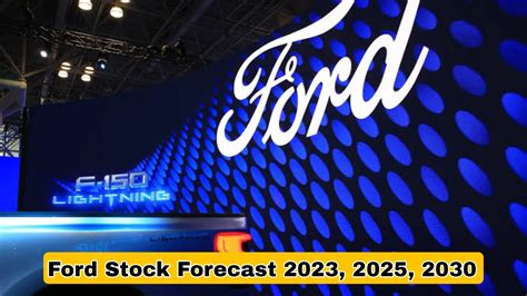 Ford Stock Cost: 2023 Analysis and Predictions