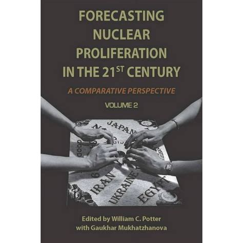 Forecasting Nuclear Proliferation in the 21st Century: Volume 2 A Comparative Perspective Epub