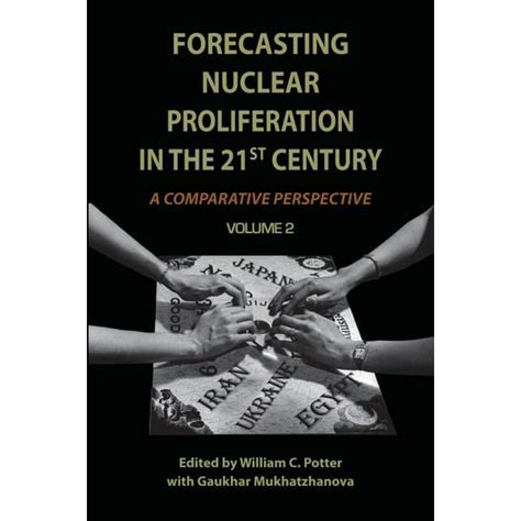 Forecasting Nuclear Proliferation in the 21st Century: Volume 2 A Comparative Perspective Epub