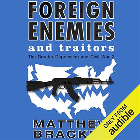 Foreign Enemies And Traitors The Enemies Trilogy Book 3 Doc