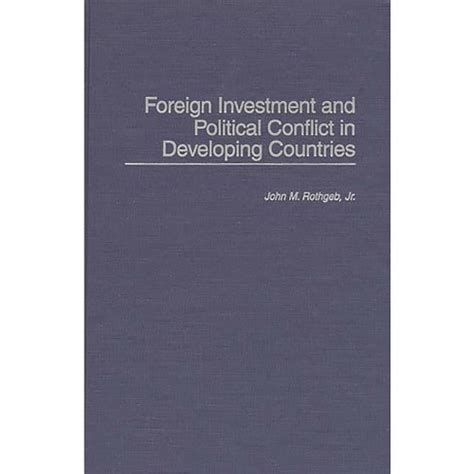 Foreign Investment and Political Conflict in Developing Countries Epub